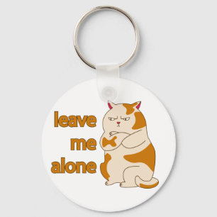 Moody fat cat verließ mich alleine schlüsselanhänger