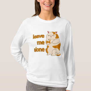 Moody gros chat me laisser seul T-shirt