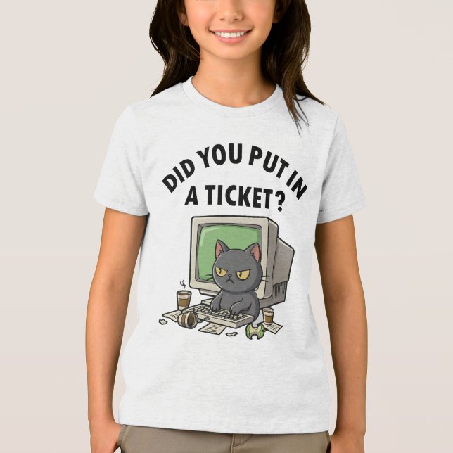Moody helpdesk cat fragte, dass du ein Ticket eing Tri-Blend Shirt (Vorderseite)