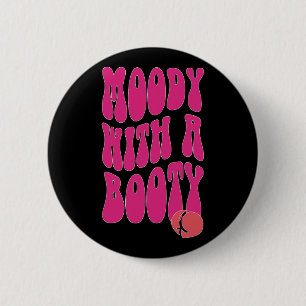 Moody mit Hintern Button