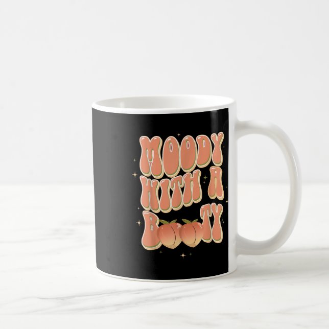 Moody mit Hintern lustig Kaffeetasse (Rechts)