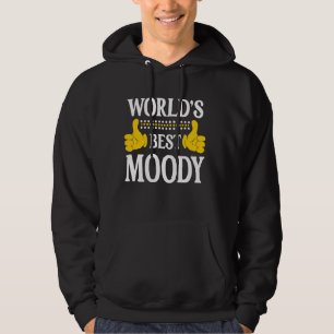 Moody Surname Funny Team Familie Nachname World's Hoodie