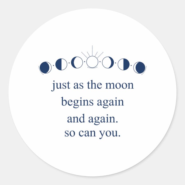 Moon Inspirational Saying Motivation Universe Runder Aufkleber (Vorderseite)