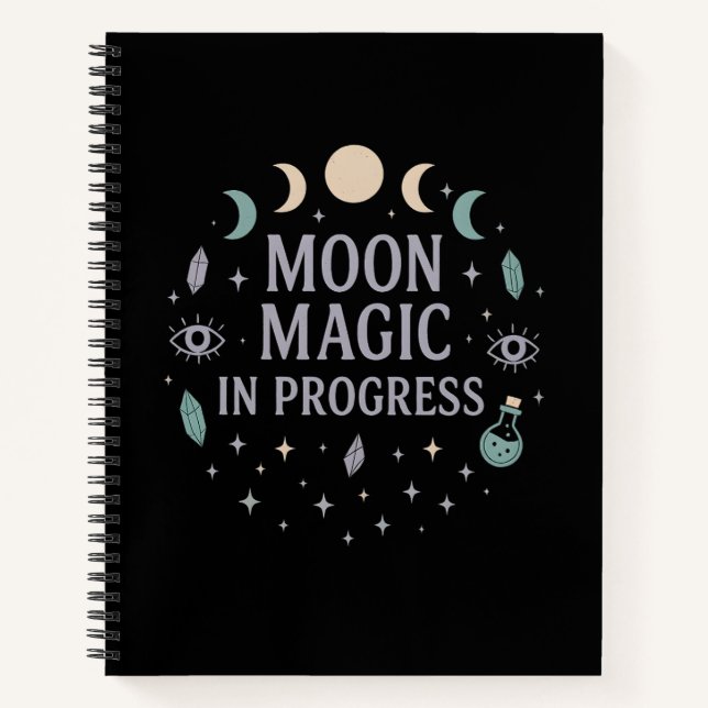 Moon Magic in Progress - Celestial Vibes Notizbuch (Vorderseite)