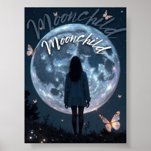 Moonchild - Celestial Girl with Moon Poster