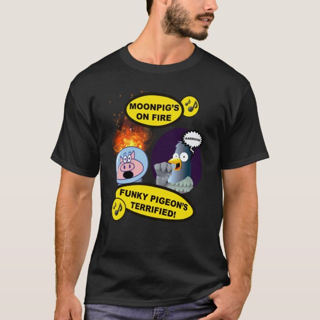 Moonpig's on Fire Funky Pigeon's Terrified Amusing T-Shirt (Vorderseite)