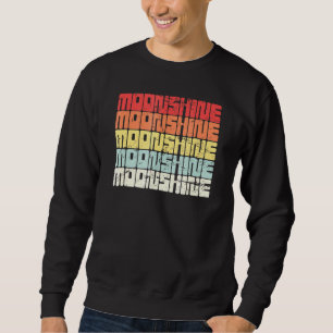 Moonshine Homebrew Southern Distiller Vintag Sweatshirt