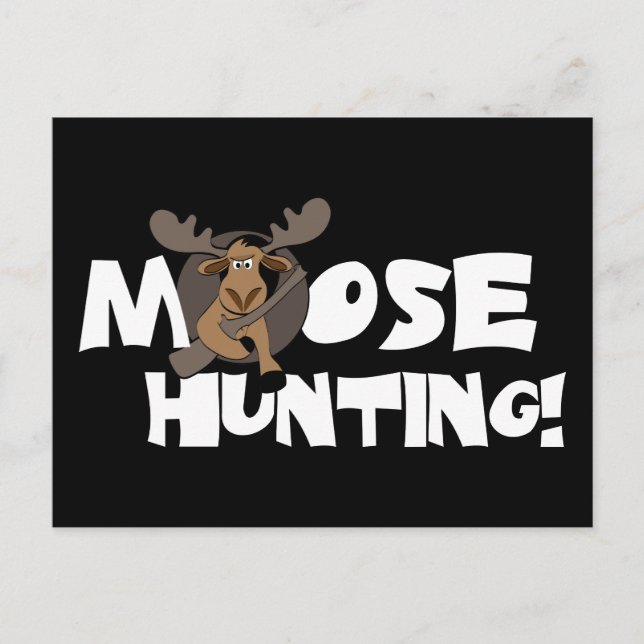 Moose Hunting Postkarte (Vorderseite)