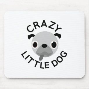 Mops Crazy Little Dog Mousepad