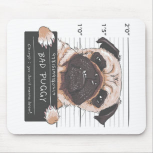 Mops Dog Bad Puggy Hausbesitzer Mousepad