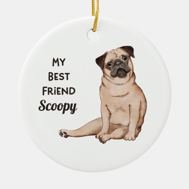 Mops Dog Mein bester Freund Individuelle Name Auto Keramik Ornament (Vorne)