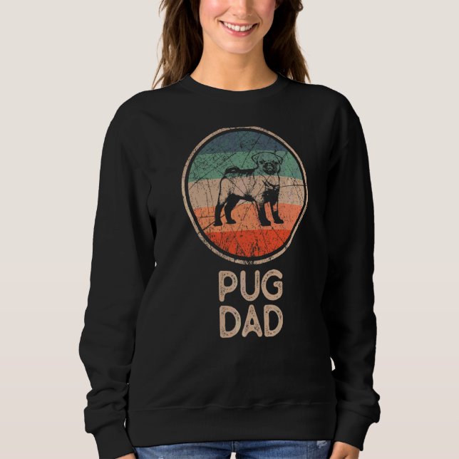 Mops Dog Vintag Mops Vater Sweatshirt (Vorderseite)