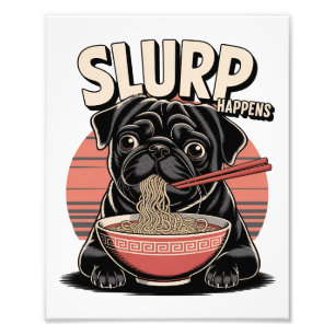 Mops Eating Ramen Funny Slurp Happens Fotodruck