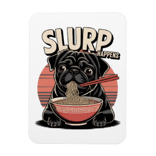 Mops Eating Ramen Funny Slurp Happens Magnet