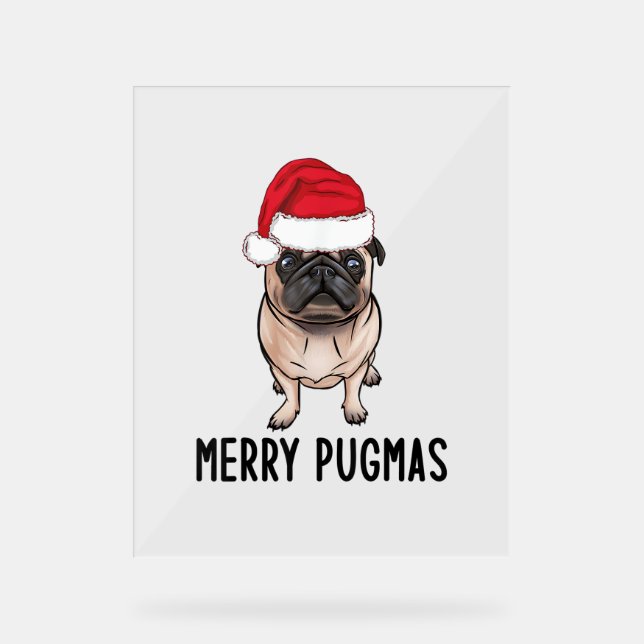 Mops Frohe Weihnachten Mops Merry Pugmas Acrylschild (Vorderseite)
