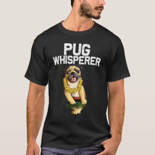 Mops Für Männer Frauen Kinder Hula Tänzer Mops 1 T-Shirt