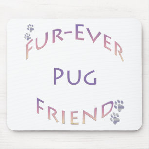 Mops Furever Friend Mousepad