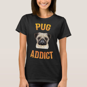 Mops Hund - Mops Süchtig Wesentlich 456 T-Shirt