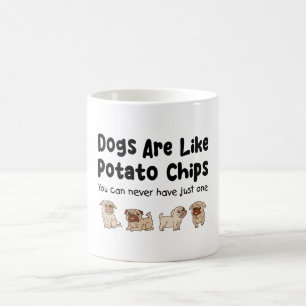Mops Hunde sind wie Kartoffelchips, die man nie ha Kaffeetasse