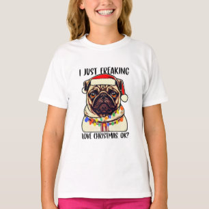 Mops I just Freeware Liebe Weihnachten Mops Liebha T-Shirt