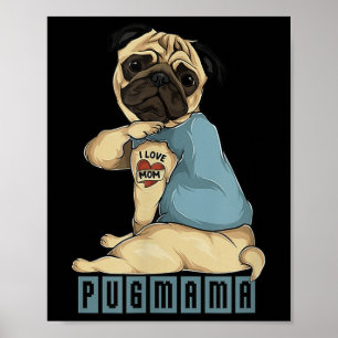 Mops I Liebe Mama Tattoo Dog, Funny Mütter Tagesge Poster