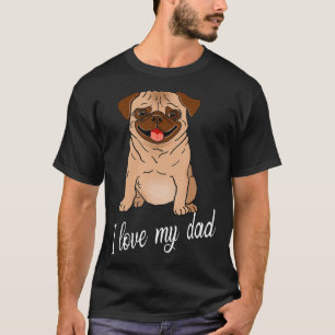 Mops I Liebe Mein Vater Amp Mama Mops Lover Gesche T-Shirt