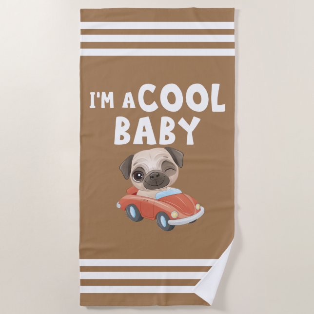 Mops Ich bin ein Cooles Baby Strandtuch (Vorderseite)