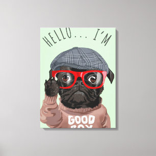 Mops Ich bin ein guter Junge, Mops Lover Geschenk, Leinwanddruck