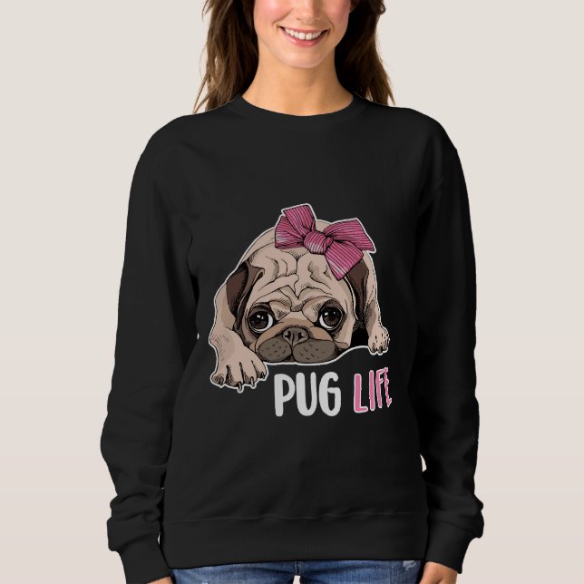 Mops Leben , Funny Mops , Mops Hund , Mops Geschen Sweatshirt (Vorderseite)