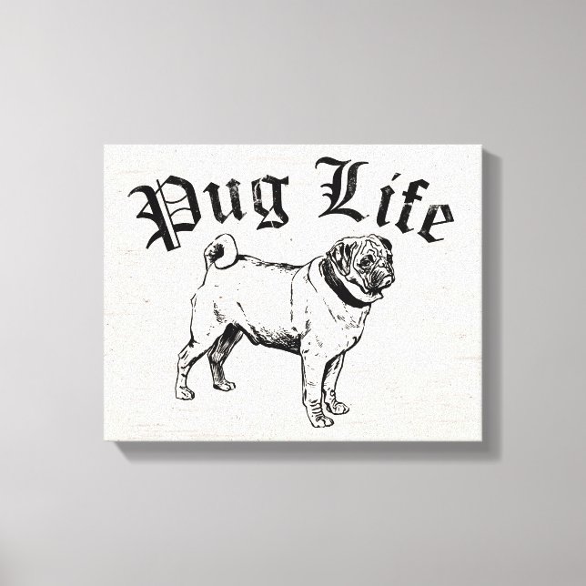 Mops Life Funny Dog Gangster Leinwanddruck (Vorderseite)