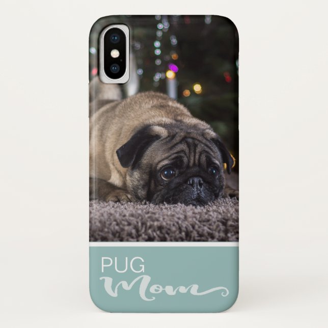 Mops-Mama addieren Ihr HundeFoto Case-Mate iPhone Hülle (Rückseite)