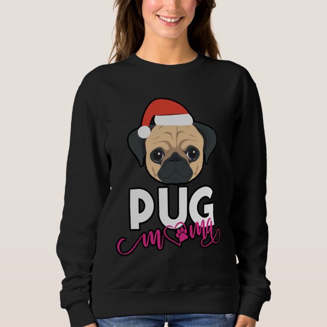 Mops Mama, Mops Mama, Mops Eigentümer Geschenk, Wu Sweatshirt (Vorderseite)