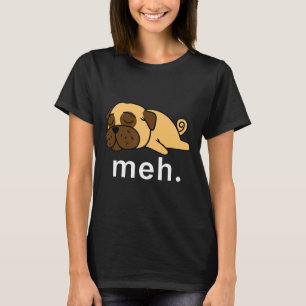 Mops Meh Hund Internet Meme Tiergeschenke Frauen K T-Shirt