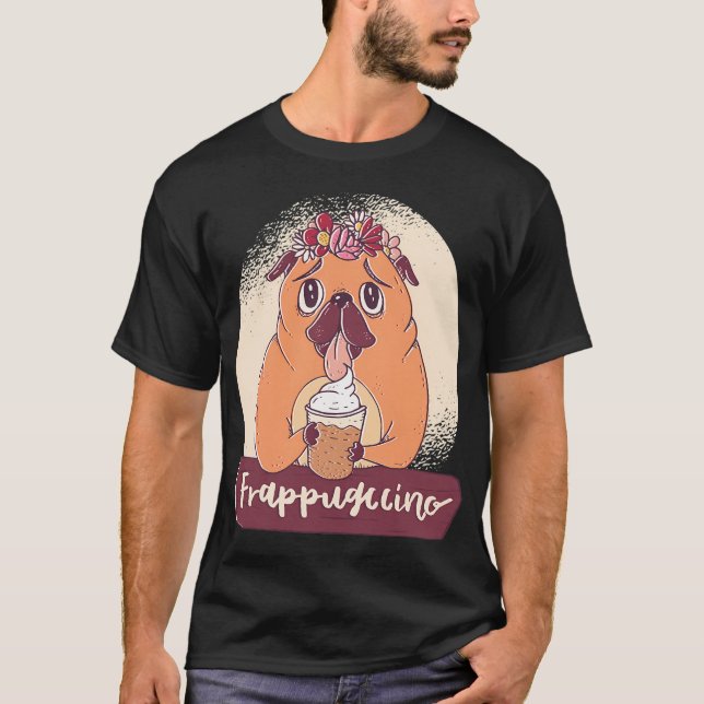 Mops mit Frappuccino T-Shirt (Vorderseite)