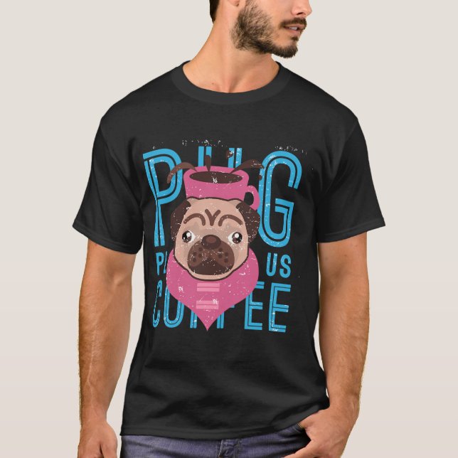 Mops mit Kaffee  T-Shirt (Vorderseite)