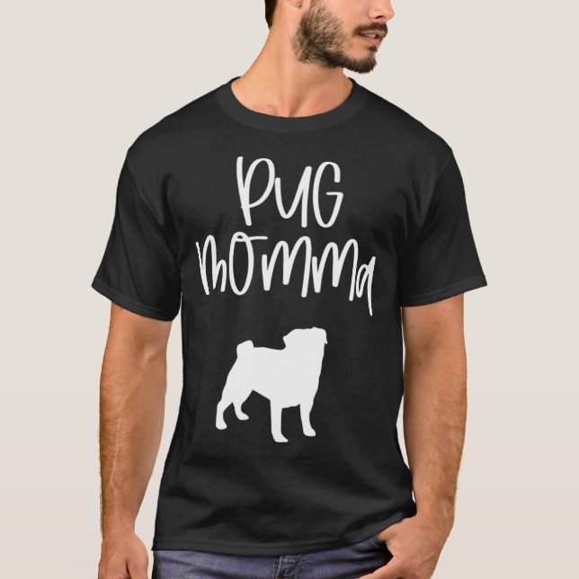 Mops Momma T-Shirt (Vorderseite)
