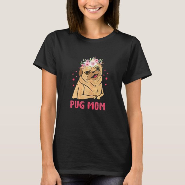 Mops-Mutter-Hundebesitzerin T-Shirt (Vorderseite)