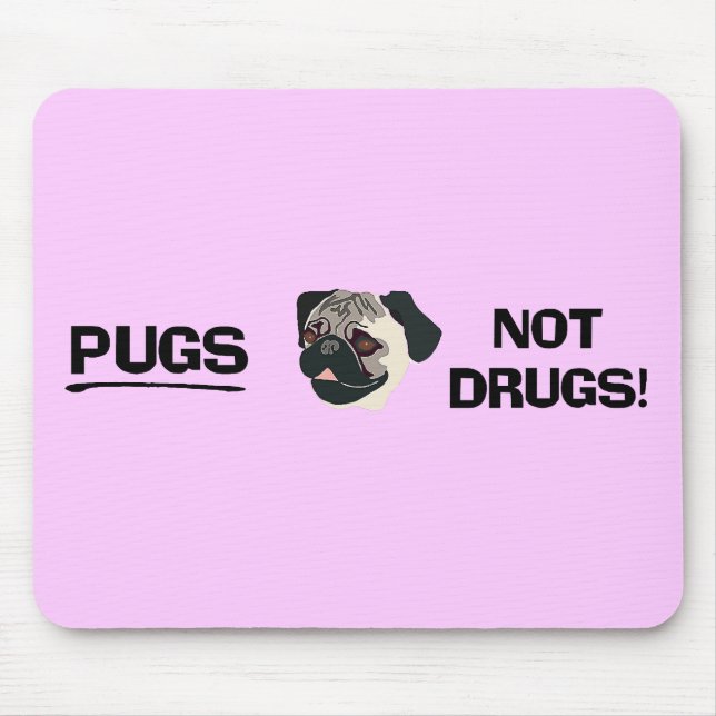 Mops-nicht Drogen Mousepad (Vorne)