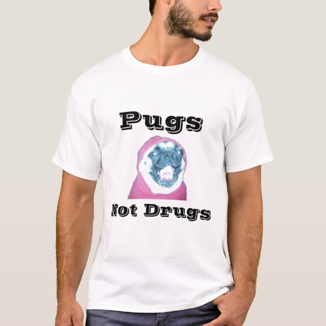 Mops-nicht Drogen T-Shirt (Vorderseite)
