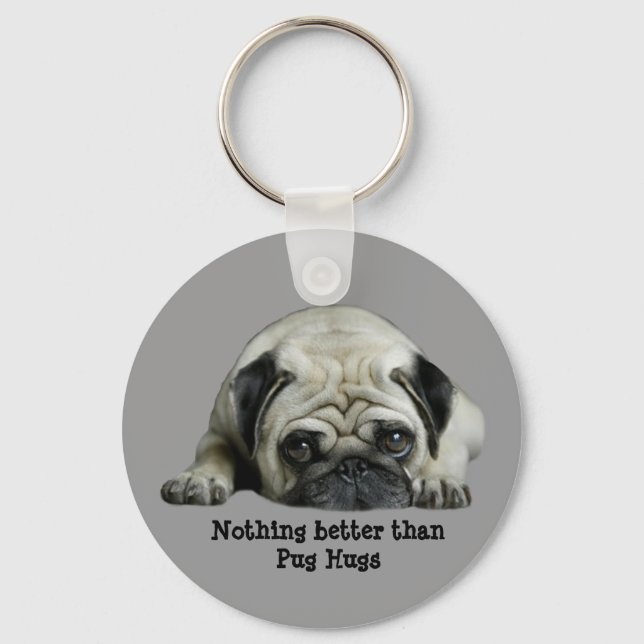 Mops Nichts Besseres als Mops Hugs Schlüsselanhäng Schlüsselanhänger (Vorderseite)
