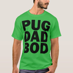 Mops Papa Bod T-Shirt