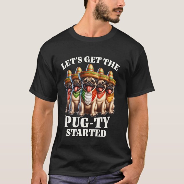 Mops-Party Cinco Mops De Mayo T-Shirt (Vorderseite)