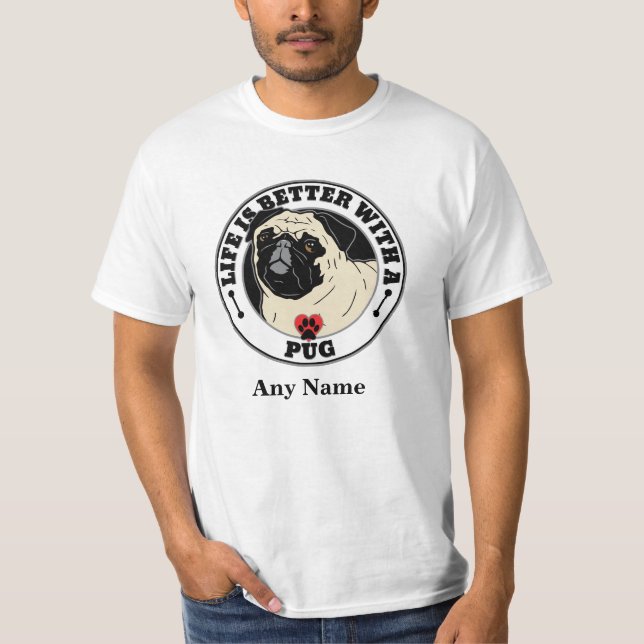 Mops Personalisiertes Leben ist besser mit einem M T-Shirt (Vorderseite)