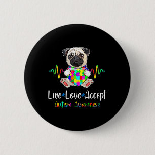 Mops Puzzle Piece Live Liebe Akzeptieren Autismus Button