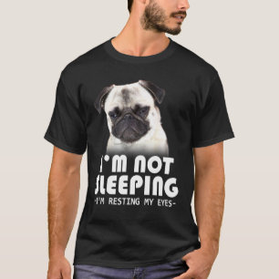 Mops ruht meine Augen T-Shirt