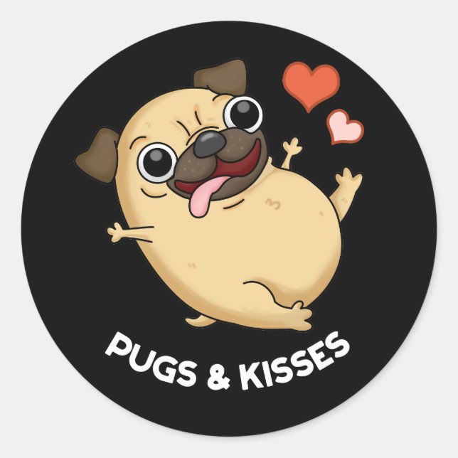 Mops und Kisses Funny Dog Pun Dark BG Runder Aufkleber (Vorderseite)
