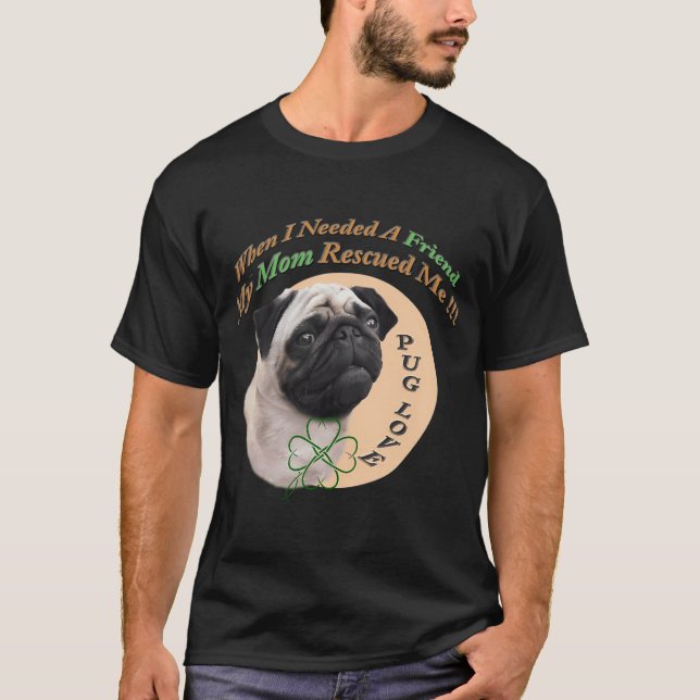Mops von seiner Mutter gerettet T-Shirt (Vorderseite)