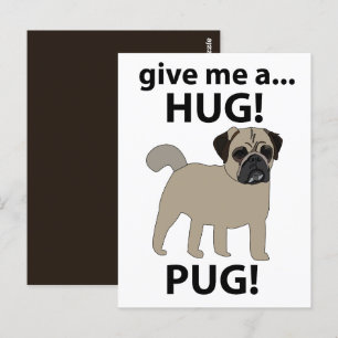 Mopschen gib mir einen Knuddel Lustiger Mops Postkarte