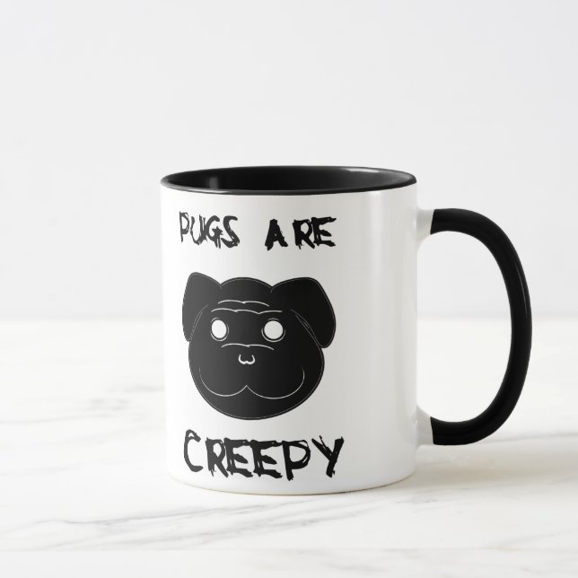 Möpse sind Creepy Tasse (Rechts)