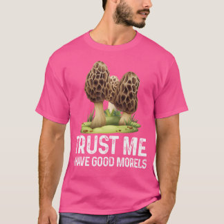 Moral Mushroom T-Shirt Funny Foraging Morels Jäger